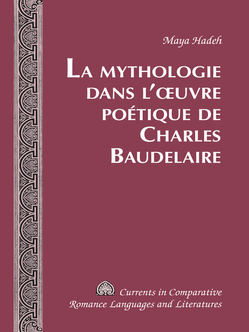 Title details for La Mythologie dans lœuvre poétique de Charles Baudelaire by Tamara Alvarez-Detrell - Available